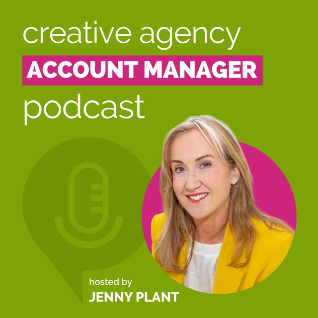 Creative Agency Account Manager Podcast - podcast cover