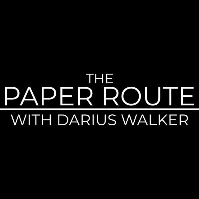 The Paper Route with Darius Walker - podcast cover