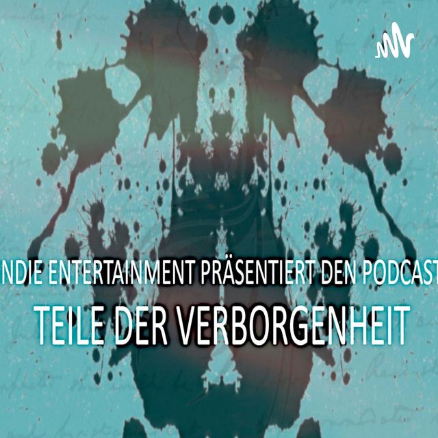 Teile der Verborgenheit - Präsentiert von Indie Entertainment - podcast cover