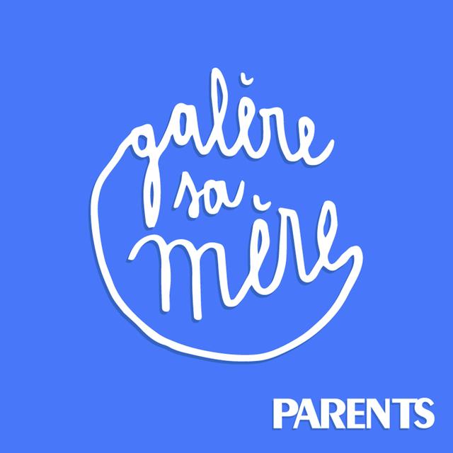 Galère sa mère ! - podcast cover