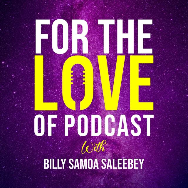 For the Love of Podcast - podcast cover