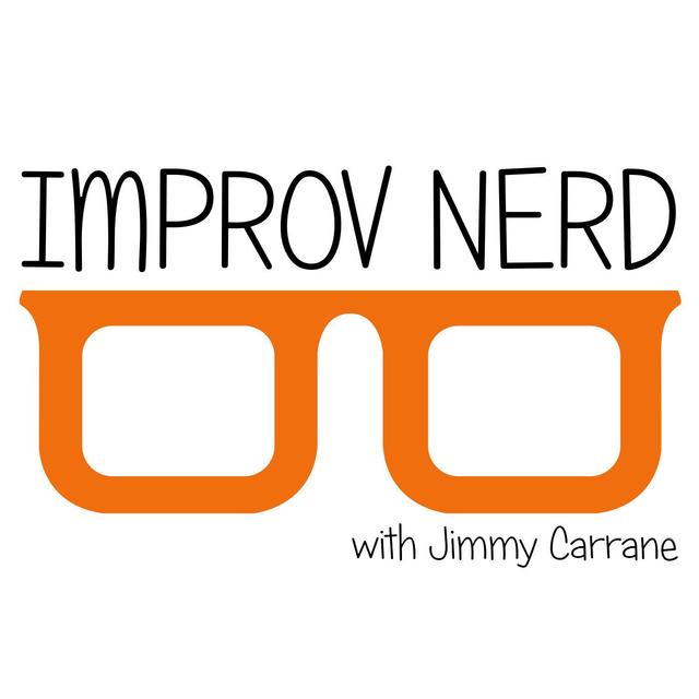 Improv Nerd With Jimmy Carrane - podcast cover