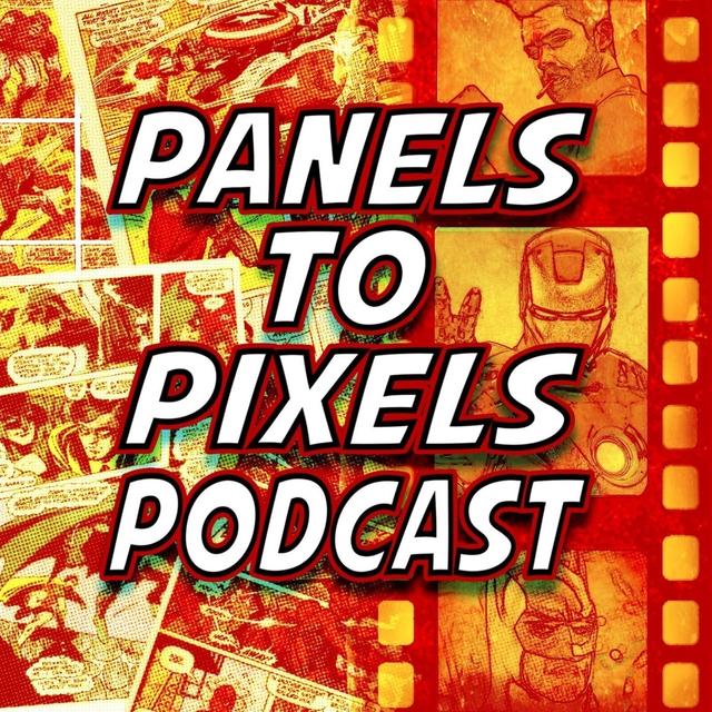 Panels to Pixels - podcast cover