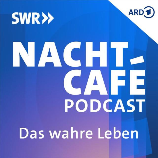 Das wahre Leben – Der NACHTCAFÉ Podcast - podcast cover