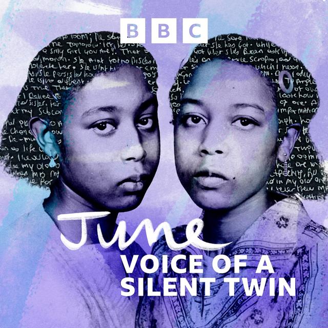 June: Voice of a Silent Twin - podcast cover