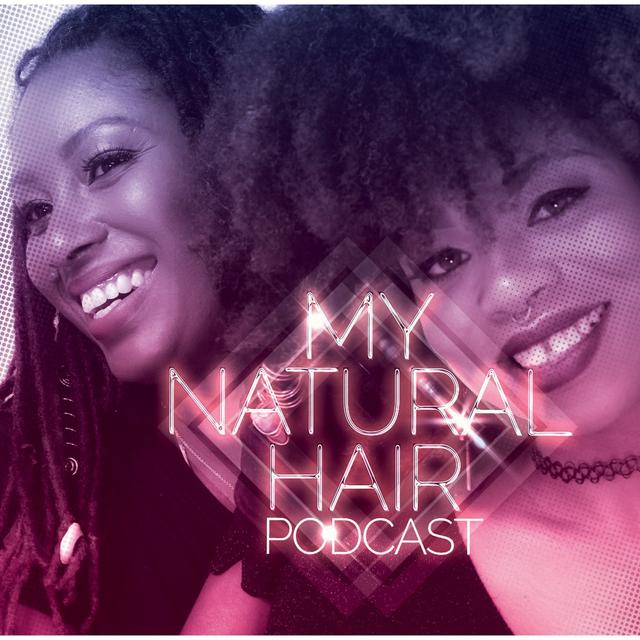 My Natural Hair Podcast - podcast cover