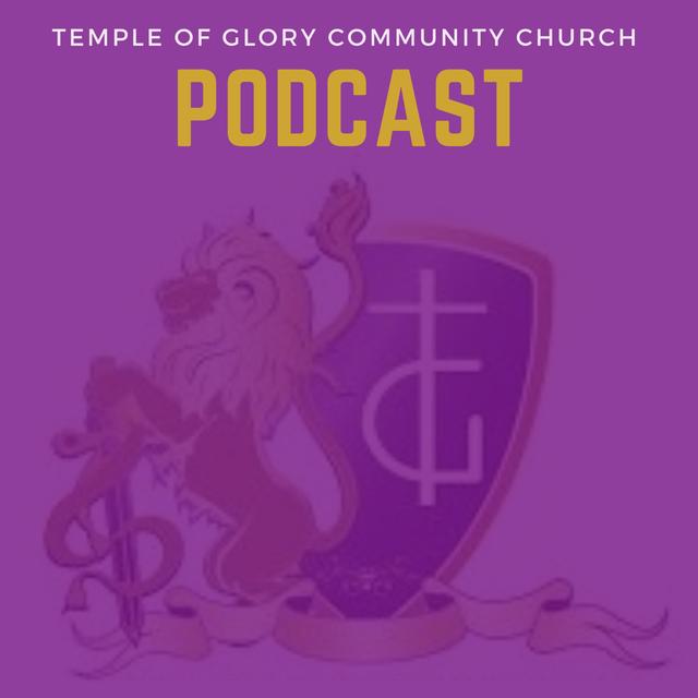 Temple of Glory Community Church Podcast - podcast cover