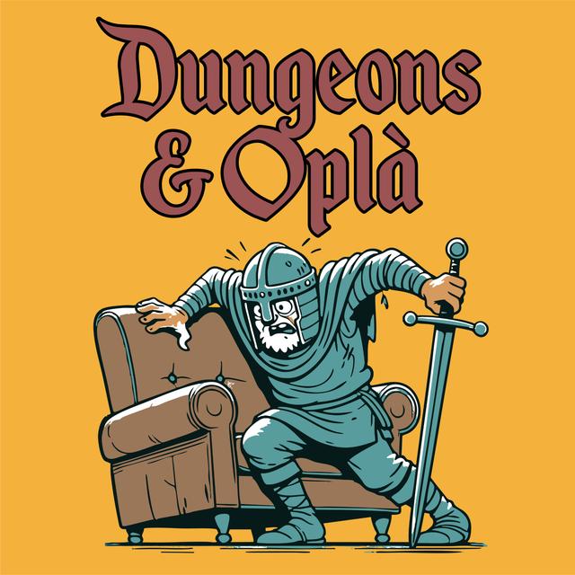 Dungeons and Oplà - Podcast di partite ai giochi di ruolo - podcast cover