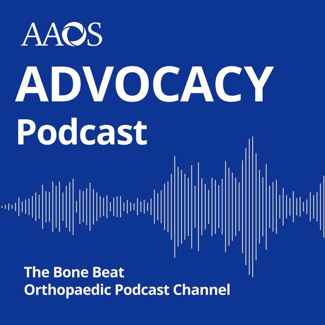AAOS Advocacy Podcast - podcast cover