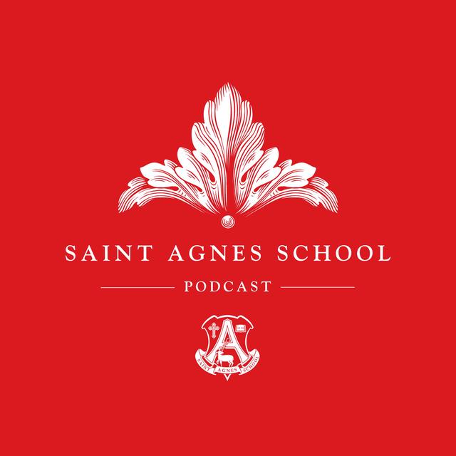 Saint Agnes School Podcast - podcast cover