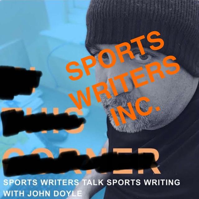 Sports Writers Inc. with JD: Sports Writers Talk Sports Writing - podcast cover