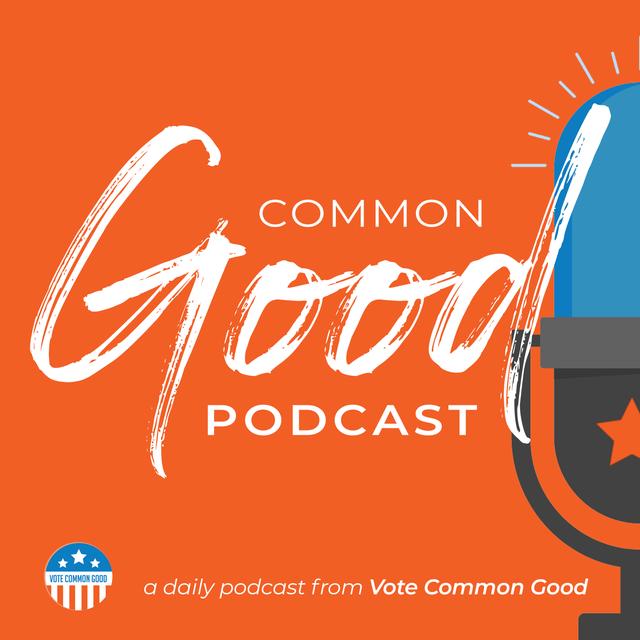 The Common Good Podcast - podcast cover