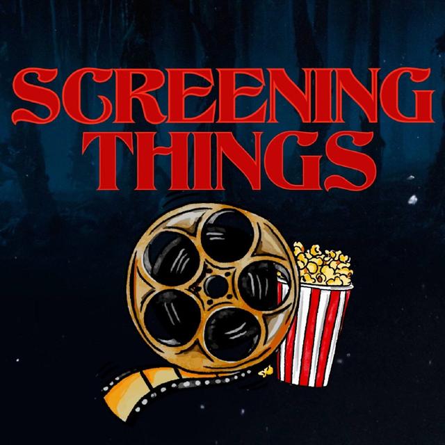 Screening Things Podcast - podcast cover