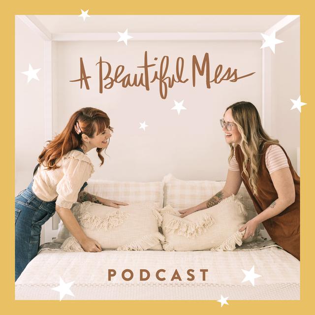 A Beautiful Mess Podcast - podcast cover