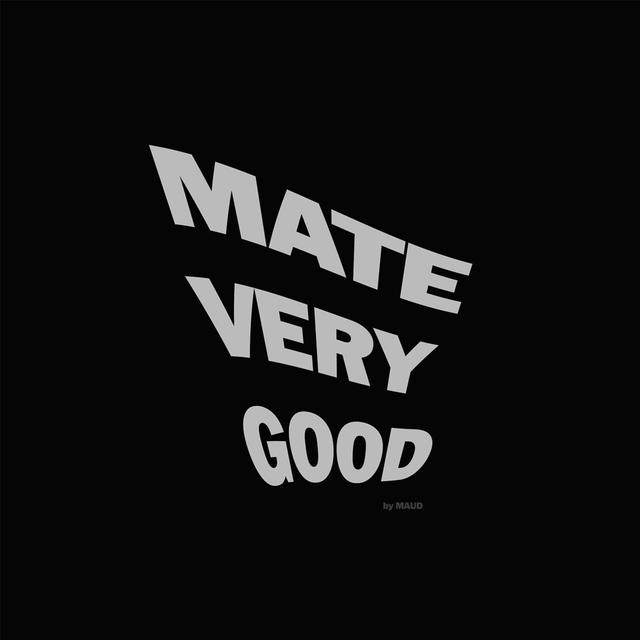 Mate Very Good - podcast cover