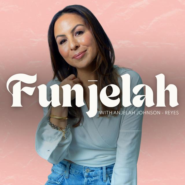 Funjelah with Anjelah Johnson-Reyes - podcast cover