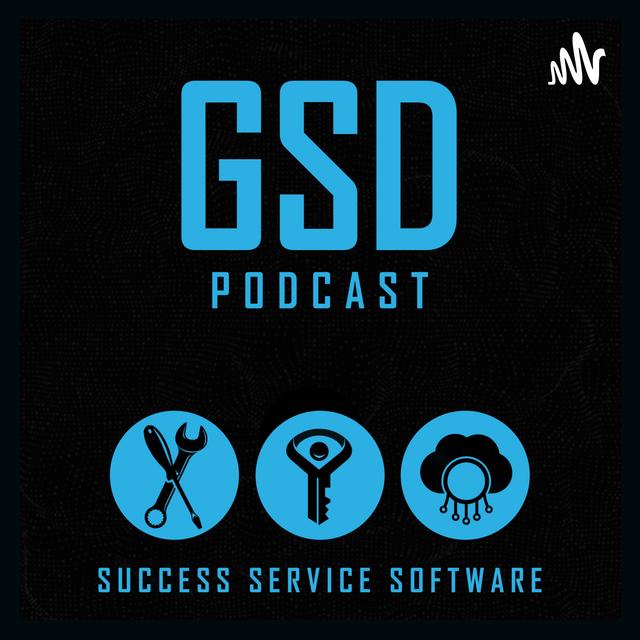 GSD - Getting Services Done - podcast cover