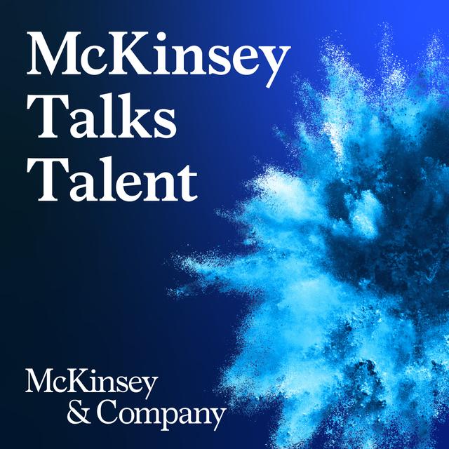 McKinsey Talks Talent - podcast cover