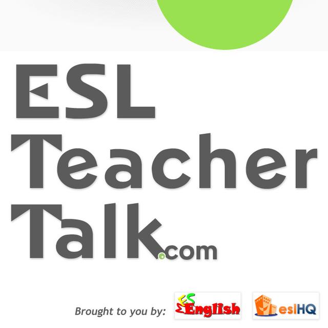 Podcasts – ESL Teacher Talk – ESL Podcasts for Teachers - podcast cover