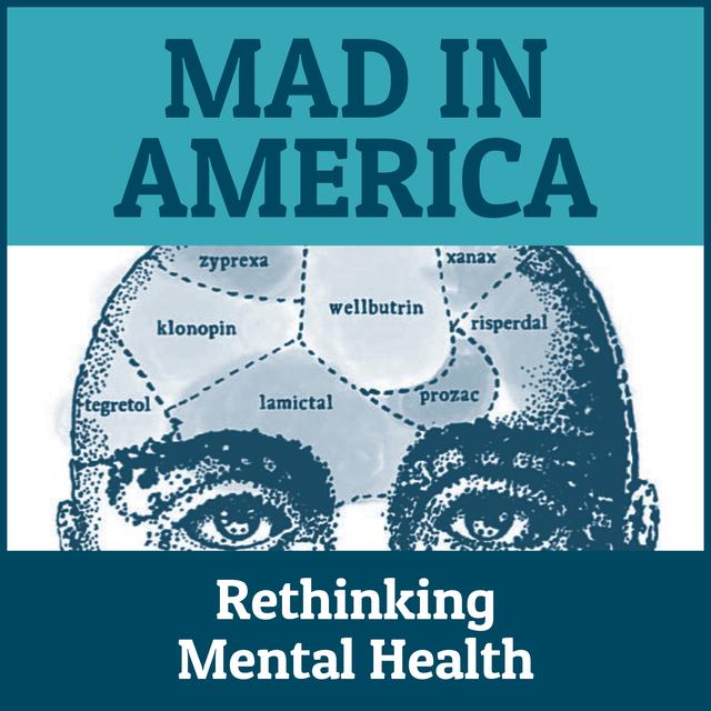 Mad in America: Rethinking Mental Health - podcast cover