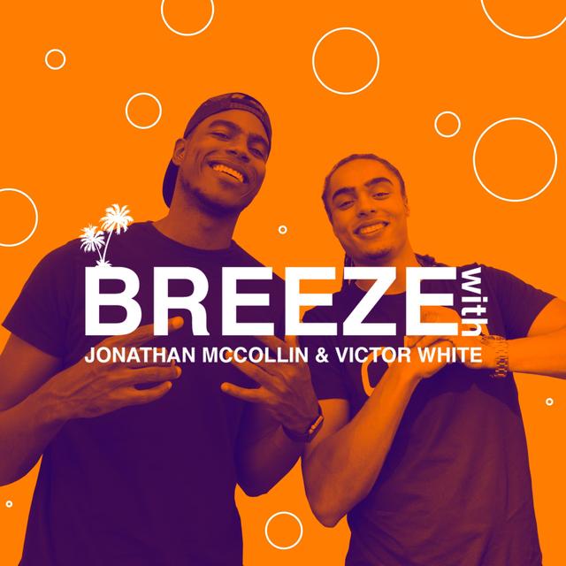 The Breeze Podcast with Jon McCollin & Victor White - podcast cover