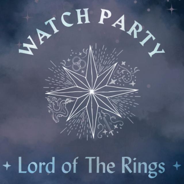 Watch Party: Lord of the Rings - podcast cover
