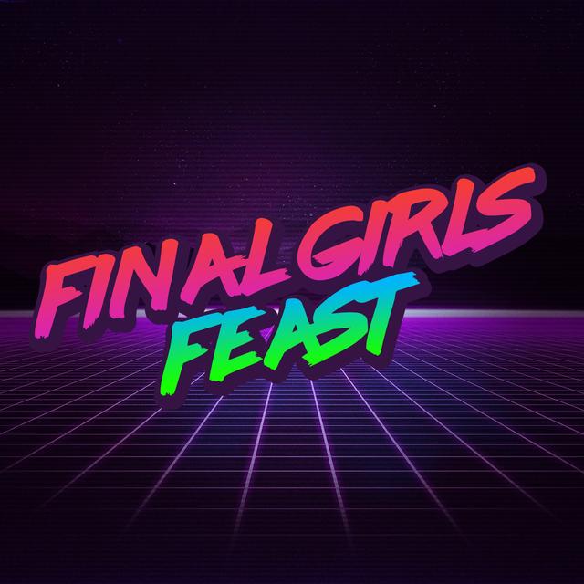 Final Girls Feast - podcast cover