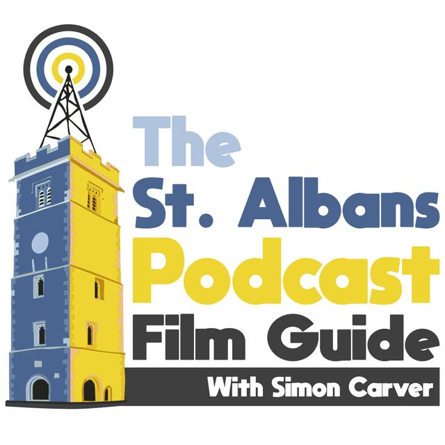 St Albans Podcast:  Film Guide - podcast cover