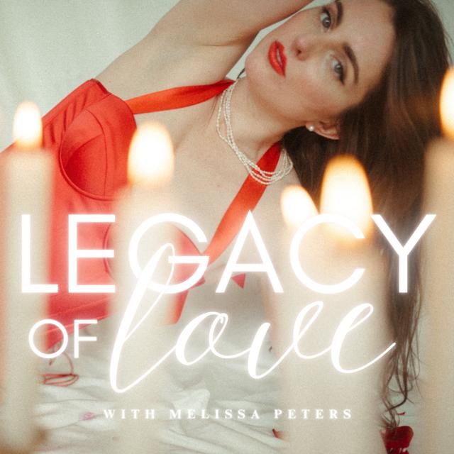 Legacy of Love - podcast cover