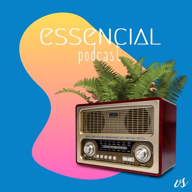 ESSENCIAL podcast - podcast cover