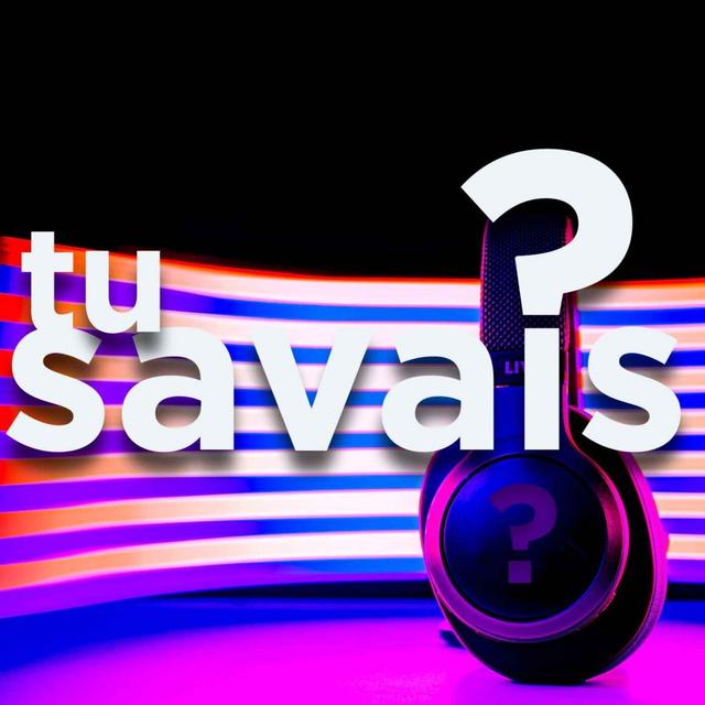 Tu Savais ? – Le podcast qui dévoile les secrets des chansons cultes - podcast cover