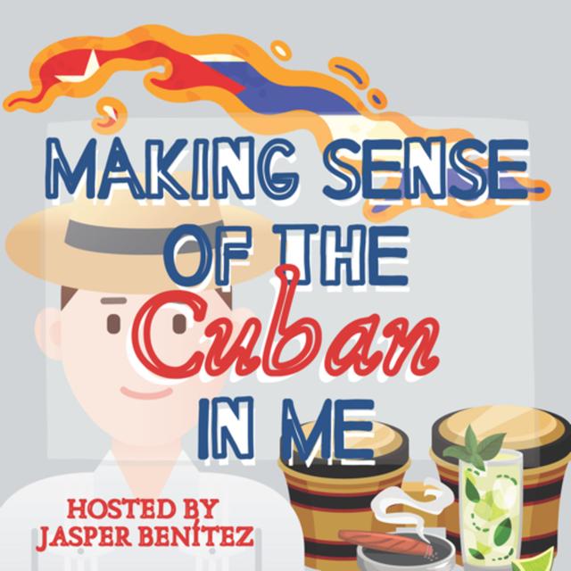 Making Sense of the Cuban in Me - podcast cover