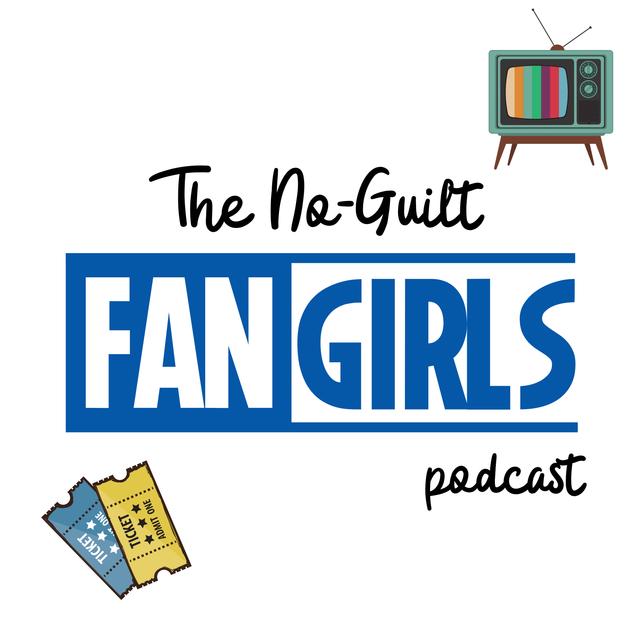 The No-Guilt Fangirls Podcast - podcast cover