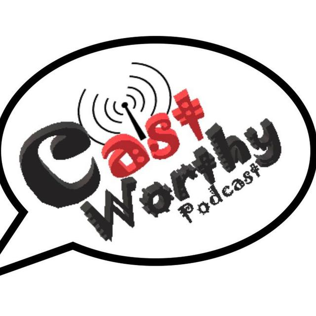 Cast Worthy - podcast cover