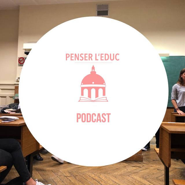 Penser l'Éduc Podcast - podcast cover
