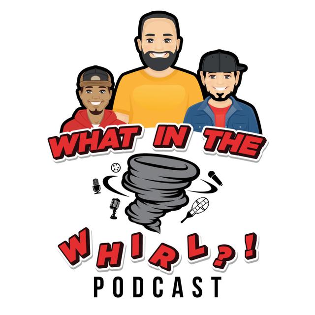 What In The Whirl? - podcast cover