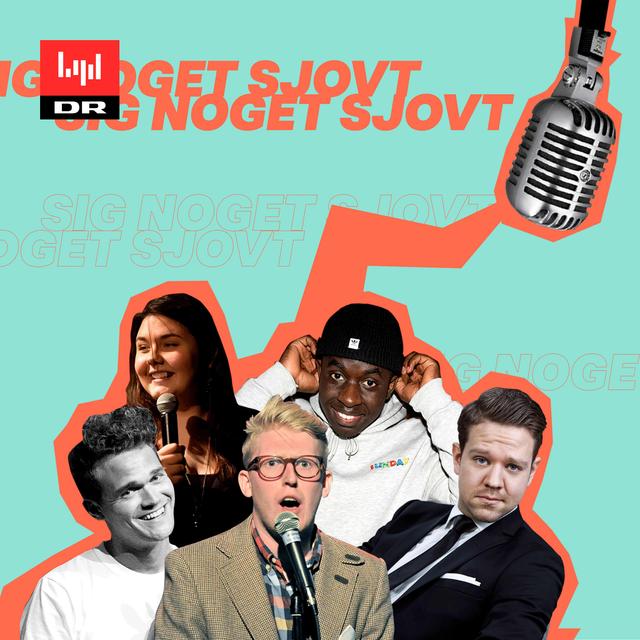 Sig noget sjovt - historien om dansk stand-up - podcast cover