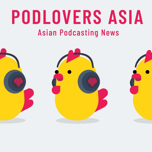 Podlovers Asia: All about Asian Podcasting - podcast cover