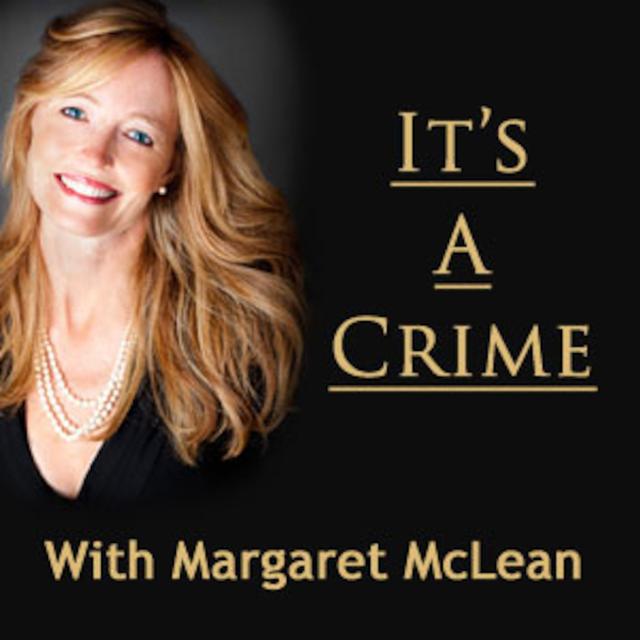 It's A Crime With Margaret McLean - podcast cover