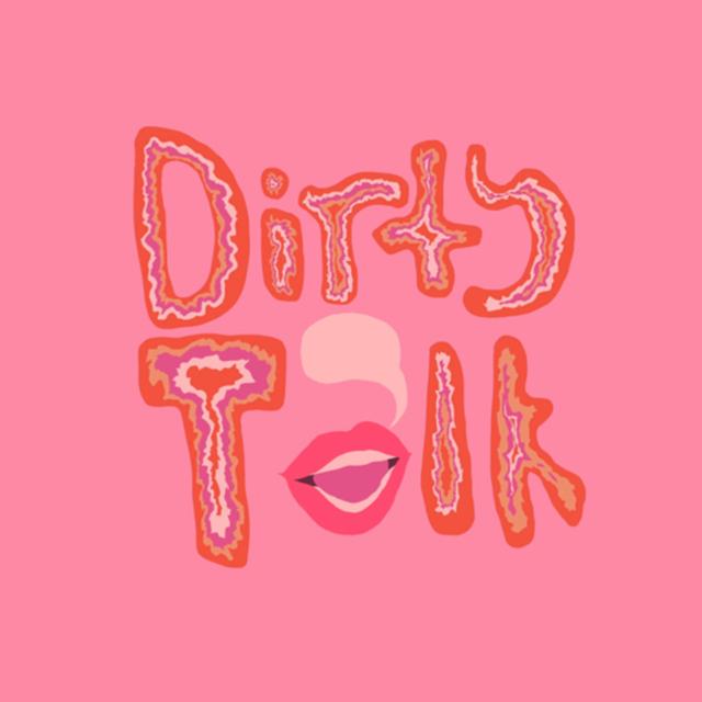 Dirty Talk - podcast cover