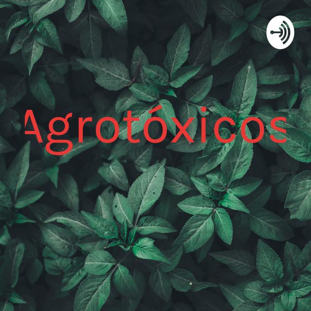 Agrotóxicos - podcast cover