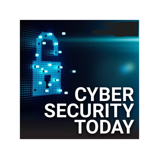 Cybersecurity Today - podcast cover