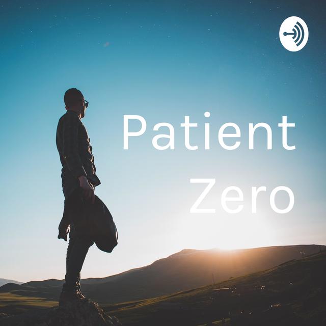 Patient Zero - podcast cover