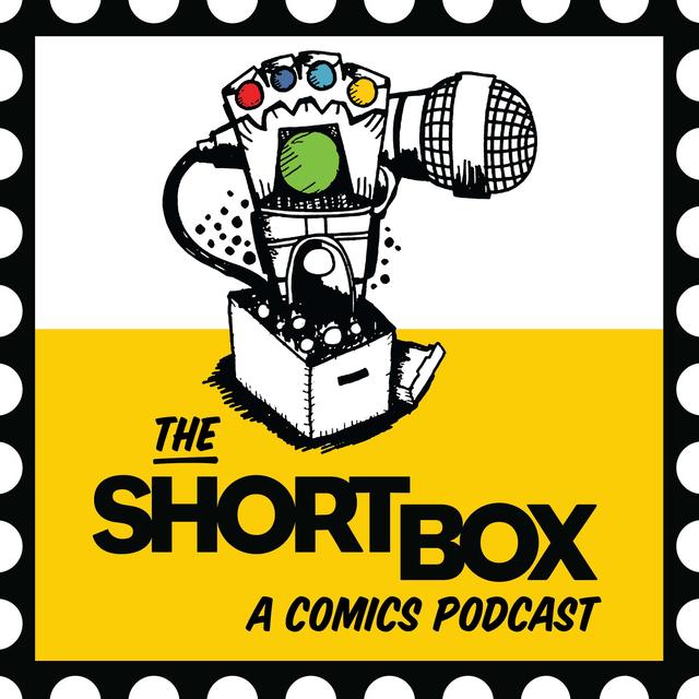 The Short Box: A Comic Book Talk Show - podcast cover