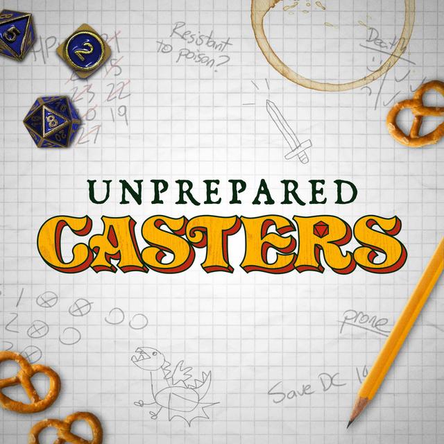 Unprepared Casters - podcast cover