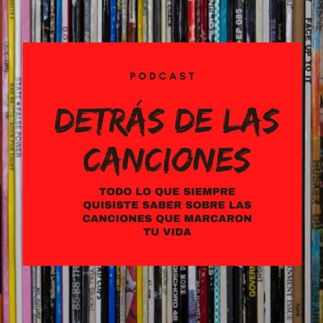 Detrás de las canciones - podcast cover