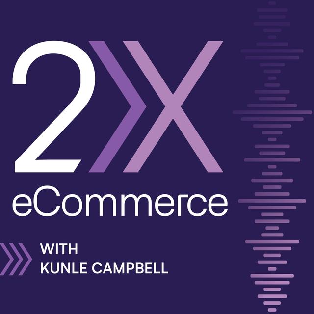 2X eCommerce Podcast - podcast cover