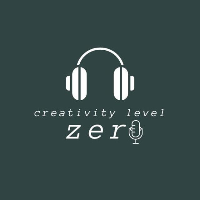 Creativitylevelzero - podcast cover