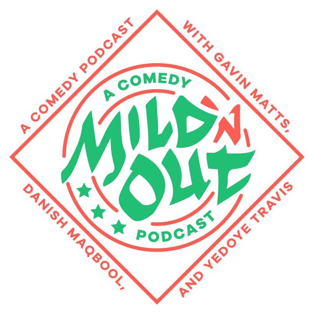 MILD N OUT - podcast cover