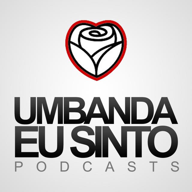 Umbanda Eu Sinto - podcast cover